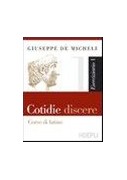 COTIDIE DISCERE  ESERC.1 +CD ROM +VERS.