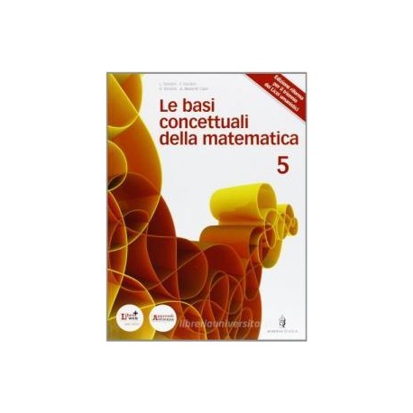 BASI CONCETTUALI DELLA MATEMATICA 5