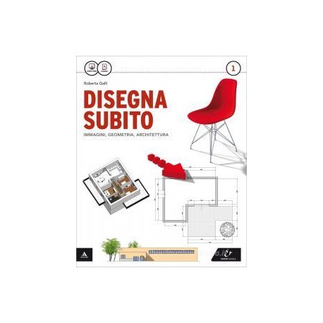 DISEGNA SUBITO VOLUME 1 + QUAD. DI DISEGNO E ARCHITETTURA 1   PER IL 1Â° BN Vol. U