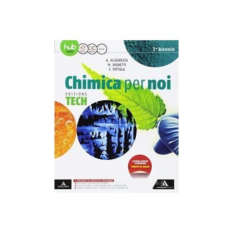 CHIMICA PER NOI - EDIZIONE TECH VOLUME VOLUME UNICO Vol. U