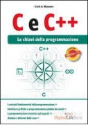C E C ++ LE CHIAVI DELLA PROGRAMMAZIONE  Vol. U