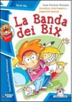 BANDA DEI BIX (LA)