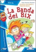 BANDA DEI BIX (LA)